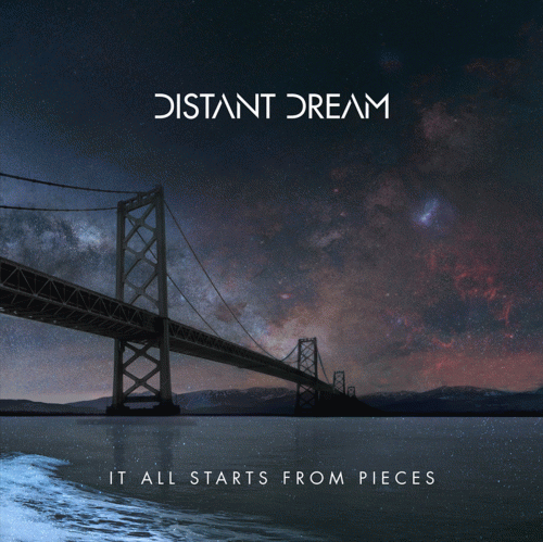 Distant Dream : It All Starts from Pieces